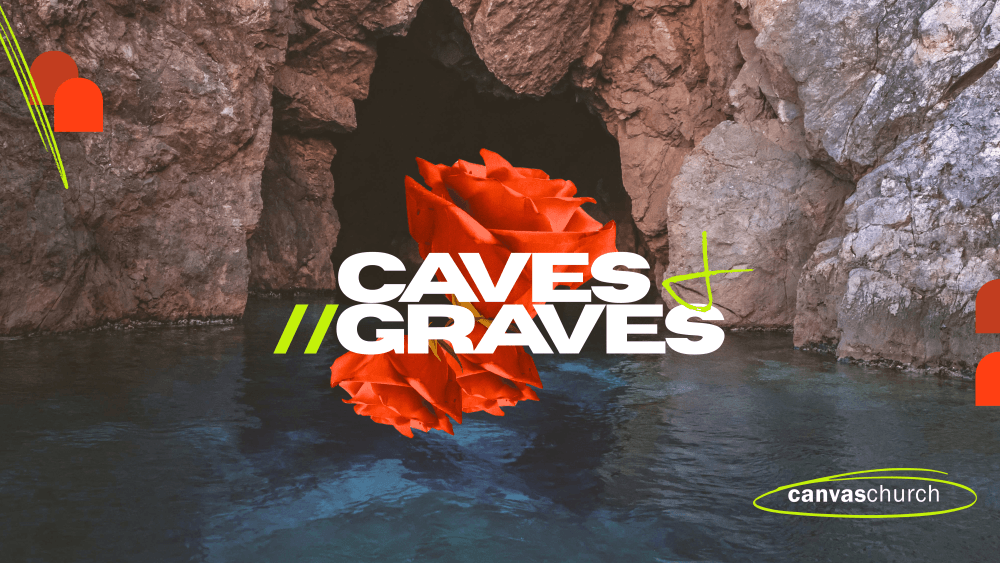 Caves & Graves